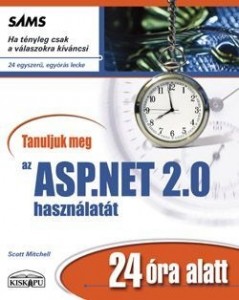 Tanuljuk meg az ASP.NET 2.0 használatát 24 óra alatt